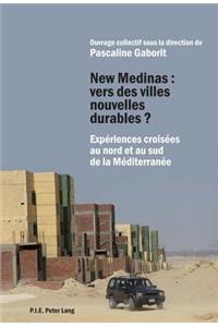 New Medinas: Vers Des Villes Nouvelles Durables ?