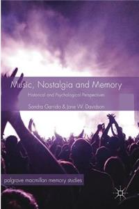 Music, Nostalgia and Memory