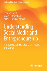 Understanding Social Media and Entrepreneurship