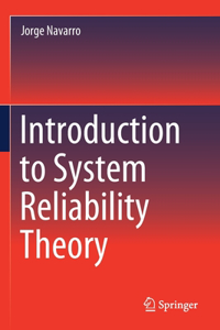 Introduction to System Reliability Theory