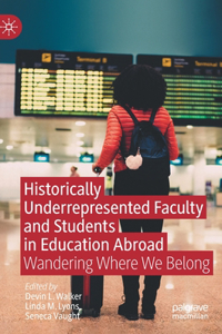 Historically Underrepresented Faculty and Students in Education Abroad