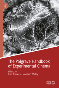 Palgrave Handbook of Experimental Cinema