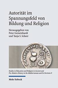 Autoritat Im Spannungsfeld Von Bildung Und Religion