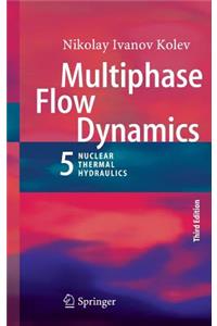 Multiphase Flow Dynamics 5