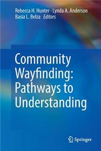 Community Wayfinding: Pathways to Understanding