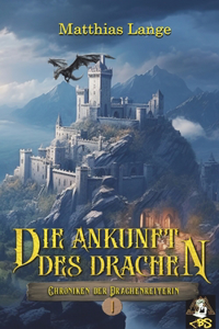 Ankunft des Drachen