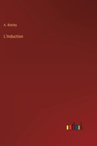 L'Induction