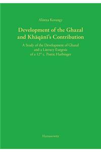 Development of the Ghazal and Khaqani's Contribution