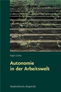 Autonomie in Der Arbeitswelt