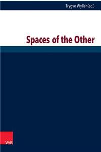 Spaces of Others - Heterotopic Spaces