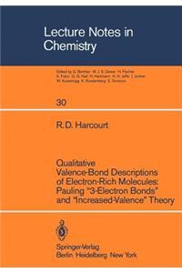 Qualitative Valence-Bond Descriptions of Electron-Rich Molecules: Pauling 3-Electron Bonds and Increased-Valence Theory: Pauling 
