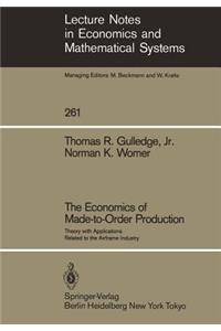 Economics of Made-To-Order Production