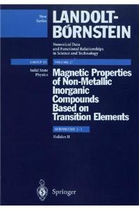 Magnetic Properties of Non-Metallic Inorganic Compounds Based on Transition Elements Subvol. J2