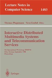 Interactive Distributed Multimedia Systems and Telecommunication Services