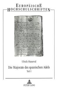 Die Majorate Des Spanischen Adels