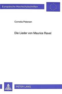 Die Lieder von Maurice Ravel