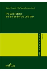 Baltic States and the End of the Cold War
