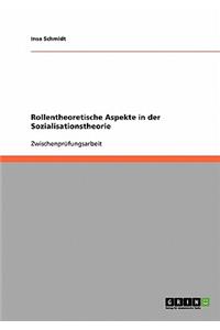 Rollentheoretische Aspekte in der Sozialisationstheorie