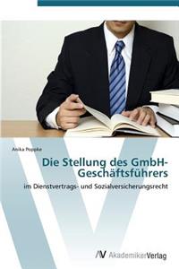 Stellung des GmbH-Geschäftsführers