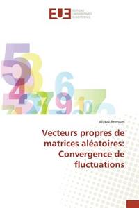 Vecteurs Propres de Matrices Aléatoires