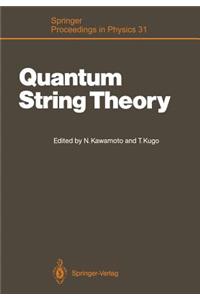 Quantum String Theory