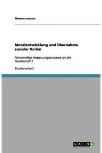 Moralentwicklung und Übernahme sozialer Rollen
