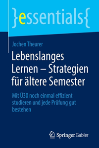 Lebenslanges Lernen - Strategien Für Ältere Semester