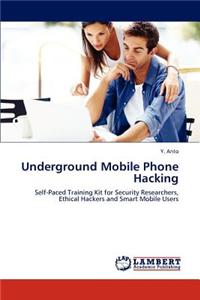 Underground Mobile Phone Hacking