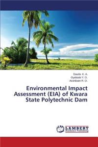 Environmental Impact Assessment (EIA) of Kwara State Polytechnic Dam