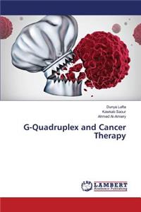 G-Quadruplex and Cancer Therapy