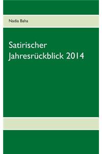 Satirischer Jahresrückblick 2014