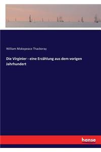 Die Virginier - eine Erzählung aus dem vorigen Jahrhundert