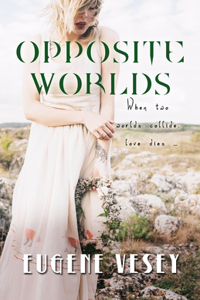 Opposite Worlds