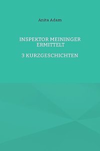 Inspektor Meininger ermittelt