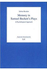 Memory in Samuel Beckett's Plays
