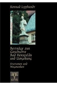 Beiträge zur Geschichte Bad Hersfelds und Umgebung, Stationen und Wegmarken