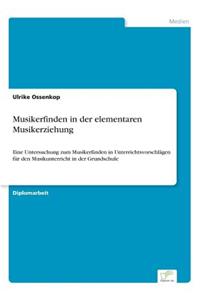 Musikerfinden in der elementaren Musikerziehung