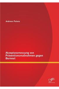 Akzeptanzmessung von Präventionsmaßnahmen gegen Burnout