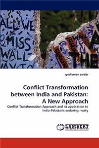 Conflict Transformation between India and Pakistan