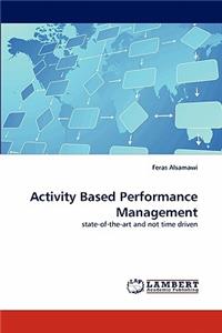 Activity Based Performance Management