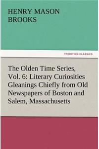 The Olden Time Series, Vol. 6