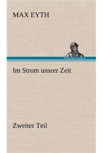 Im Strom Unsrer Zeit - Zweiter Teil