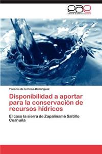 Disponibilidad a Aportar Para La Conservacion de Recursos Hidricos