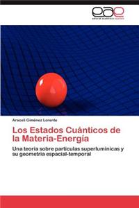 Estados Cuanticos de La Materia-Energia