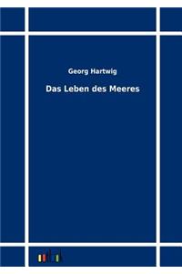 Das Leben des Meeres