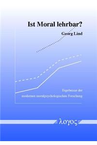 Ist Moral Lehrbar? Ergebnisse Der Modernen Moralpsychologischen Forschung