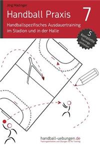 Handball Praxis 7 - Handballspezifisches Ausdauertraining Im Stadion Und in Der Halle