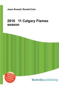2010 11 Calgary Flames Season
