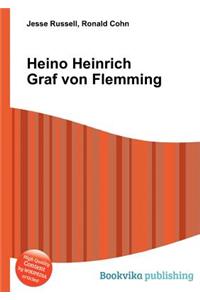 Heino Heinrich Graf Von Flemming