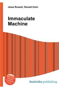 Immaculate Machine